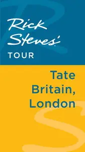 Rick Steves, Gene Openshaw, "Rick Steves' Tour: Tate Britain, London"