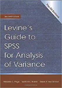 Levine's Guide to SPSS for Analysis of Variance