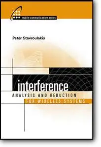 Peter Stavroulakis, «Interference Analysis and Reduction for Wireless Systems»