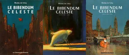 Nicolas de Crécy - Le Bibendum céleste : Intégrale 3 Tomes
