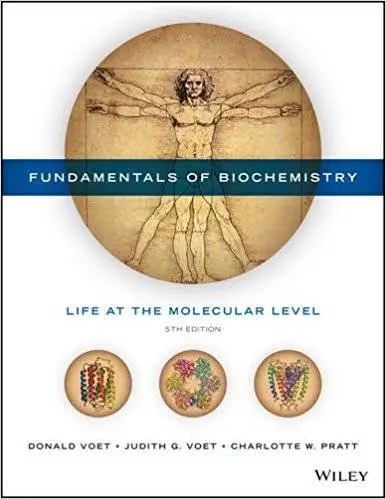 Fundamentals of Biochemistry: Life at the Molecular Level