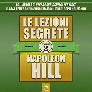 «Le lezioni segrete 2» by Napoleon Hill