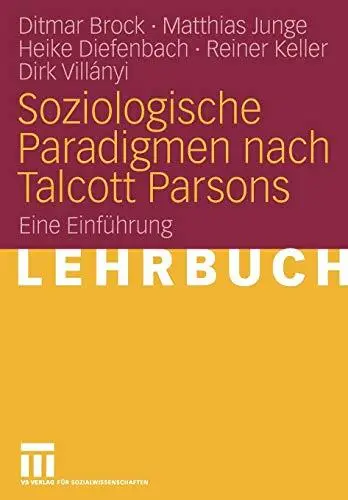 Soziologische Paradigmen nach Talcott Parsons: Eine Einführung (German Edition)