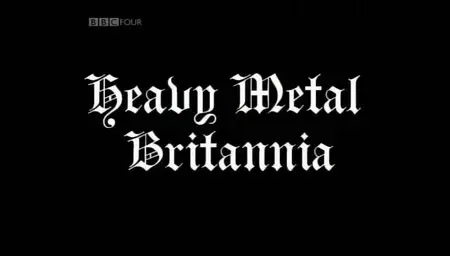 BBC - Heavy Metal Britannia