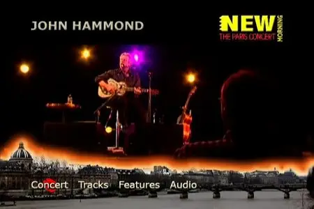 John Hammond: New Morning - The Paris Concert (2006)