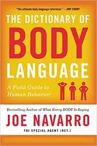 The Dictionary of Body Language: A Field Guide to Human Behavior [Kindle Edition]