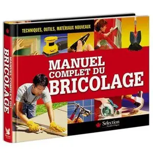 Manuel Complet Du Bricolage (Repost)