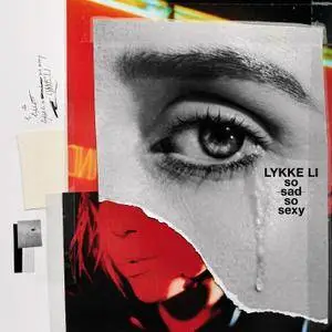 Lykke Li - So Sad So Sexy (2018) [Official Digital Download]