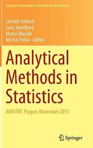 Analytical Methods in Statistics: AMISTAT, Prague, November 2015 [Repost]