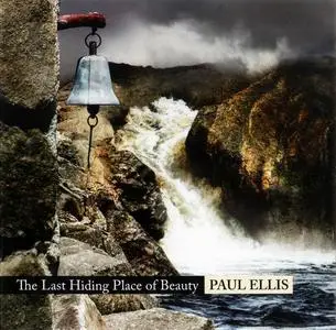 Paul Ellis - The Last Hiding Place Of Beauty (2009)