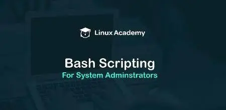 The System Administrator's Guide to Bash Scripting