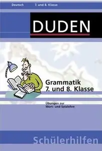 Grammatik 7. und 8. Klasse: Übungen zu Wort- und Satzlehre