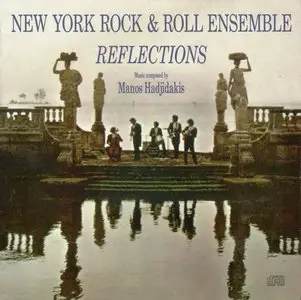 Manos Hadjidakis - Reflections with The New York Rock & Roll Ensemble (2010) [Repost]