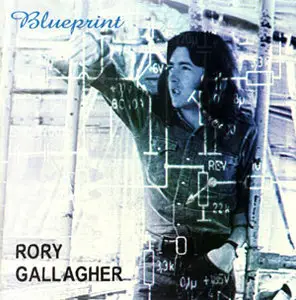 Rory Gallagher - Blueprint (1973) [Remaster 2000] [Re-Up]