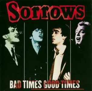 Sorrows - Bad Times Good Times (2010)