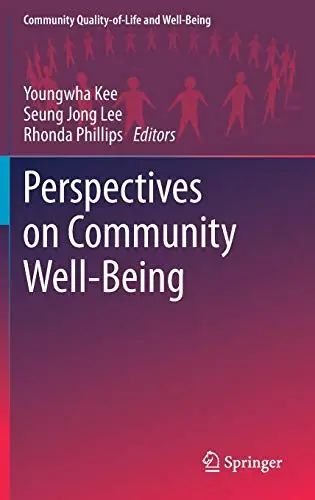 Perspectives on Community Well-Being (Community Quality-of-Life and Well-Being)