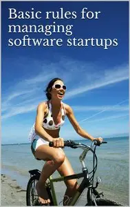 Basic rules for managing software startups