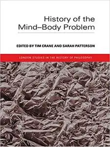 History of the Mind-Body Problem