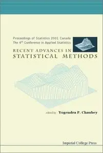 Recent Advances in Statistical Methods: Proceedings of Statistics 2001 Canada : The 4th Conference in Applied Statistics Montre