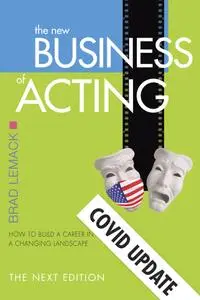 The New Business of Acting: The Next Edition: COVID Update