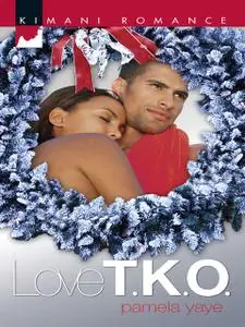 «Love T.K.O» by Pamela Yaye