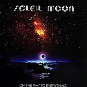 Soleil Moon - On The Way To Everything (2012)