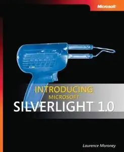 Introducing Microsoft Silverlight 1.0 