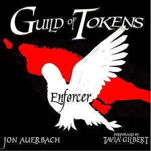 «Enforcer (Guild of Tokens #0.2)» by Jon Auerbach