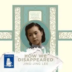 «How we Disappeared» by Jing-jing Lee