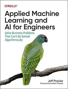 Applied Machine Learning and Ai for Engineers