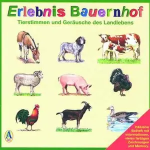 Erlebnis Bauernhof. Tierstimmen und Geräusche des Landlebens (Audiobook)