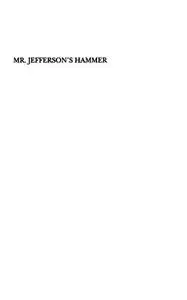 Mr. Jefferson's Hammer: William Henry Harrison and the Origins of American Indian Policy