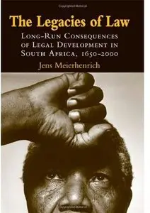 The Legacies of Law: Long-Run Consequences of Legal Development in South Africa, 1652-2000 [Repost]