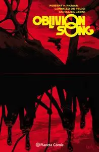 Oblivion song 3, de Kirkman y De Felici