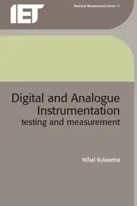 Digital and Analogue Instrumentation: Testing and Measurement