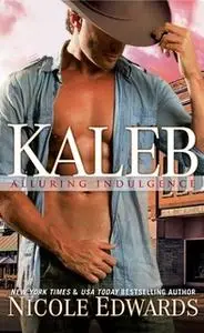 «Kaleb» by Nicole Edwards