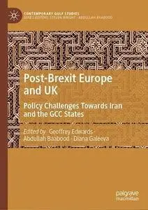 Post-Brexit Europe and UK: Policy Challenges Towards Iran and the GCC States