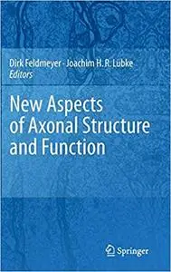 New Aspects of Axonal Structure and Function