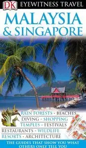 Malaysia and Singapore (Eyewitness Travel Guides) (repost)