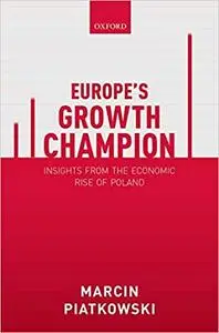 Europe's Growth Champion: Insights from the Economic Rise of Poland