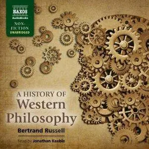 A History of Western Philosophy [Audiobook]