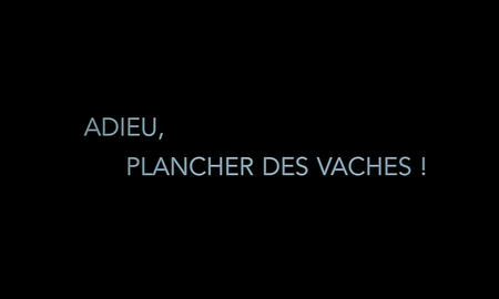 Adieu, plancher des vaches! / Farewell, Home Sweet Home (1999)