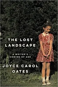 The Lost Landscape: A Writer's Coming of Age (Repost)