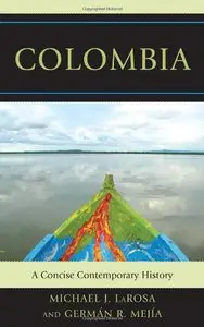 Colombia: A Concise Contemporary History