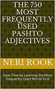 The 750 Most Frequently Used Pashto Adjectives
