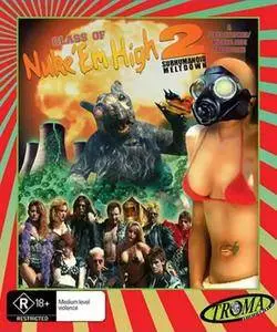 Class of Nuke 'Em High 2: Subhumanoid Meltdown (1991) [w/Commentary]