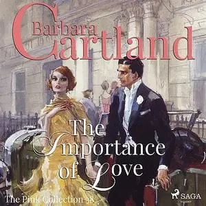 «The Importance of Love » by Barbara Cartland