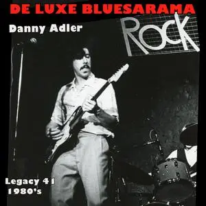 Danny Adler - Deluxe Bluesarama (2020) [Official Digital Download]