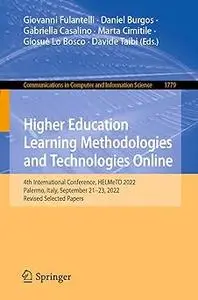 Higher Education Learning Methodologies and Technologies Online: 4th International Conference, HELMeTO 2022, Palermo, It