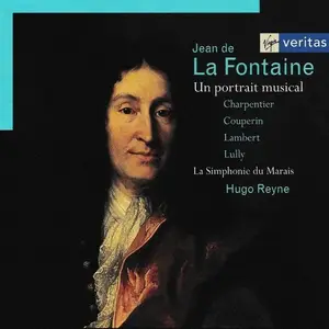 Hugo Reyne, La Simphonie du Marais - Jean de La Fontaine: Un portrait musical (1996)